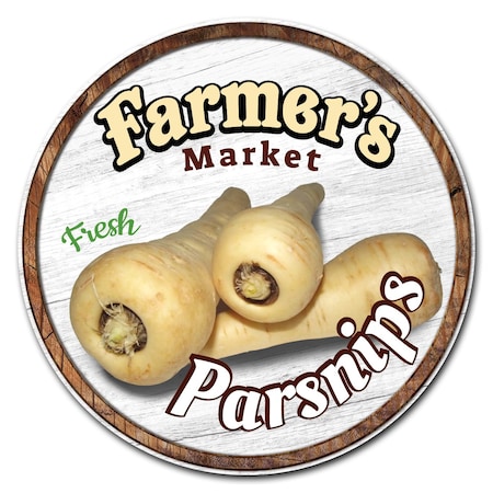 Farmers Market Parsnips Circle Corrugated Plastic Sign